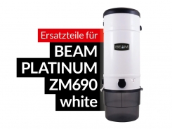 Ersatzteile BEAM PLATINUM | ZM 690 white